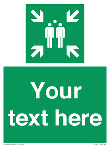 Custom sign safe condition evacuation assembly point